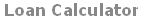 Loan Calculator