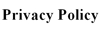 Our Privacy Policy